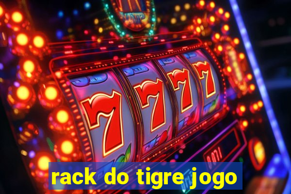 rack do tigre jogo